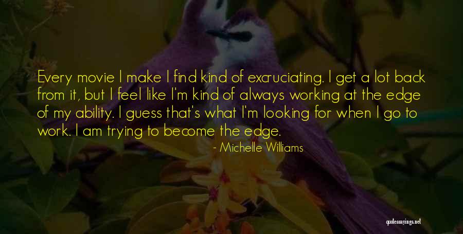 Michelle Williams Quotes 890593 Michelle Williams Quotes 890593