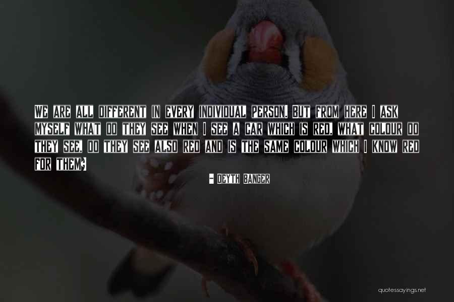 Michelotti Sawyers Quotes By Deyth Banger Michelotti Sawyers Quotes By Deyth Banger