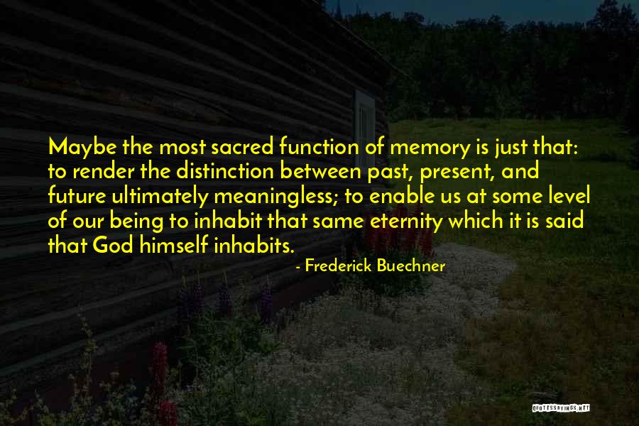 Michelson Morley Quotes By Frederick Buechner Michelson Morley Quotes By Frederick Buechner