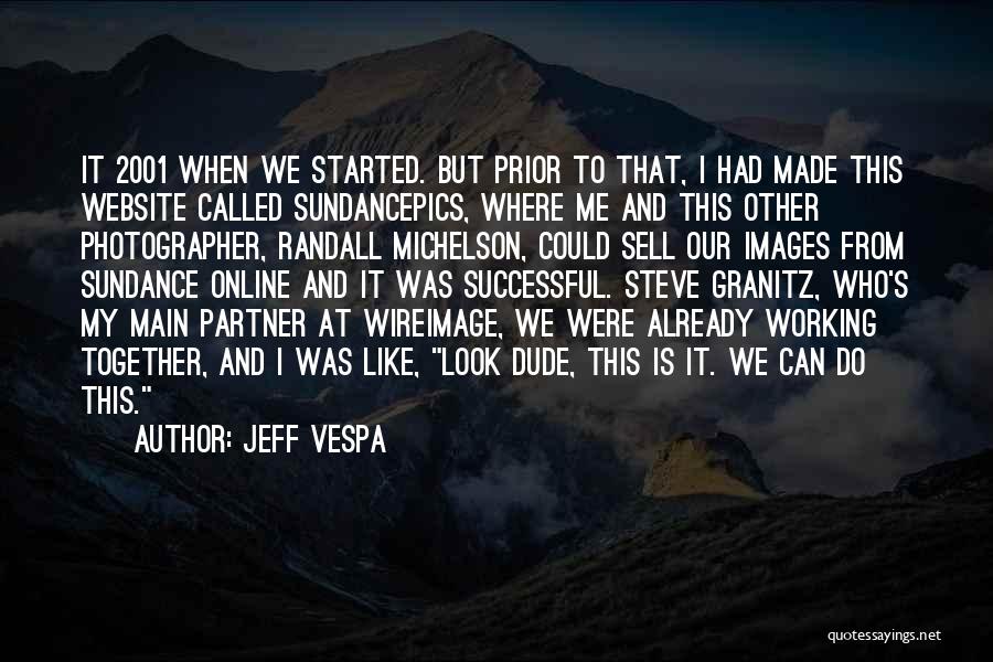 Michelson Quotes By Jeff Vespa