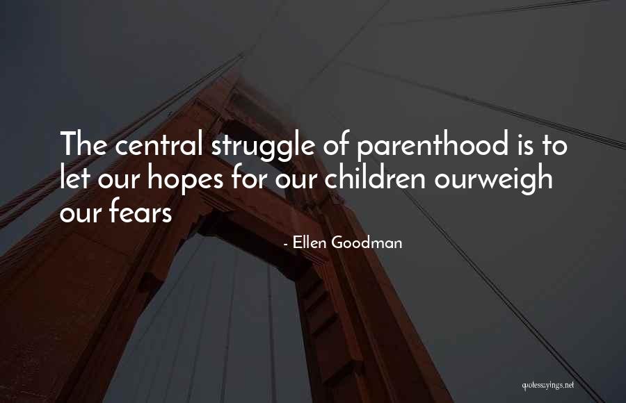 Michiba Cdo Quotes By Ellen Goodman Michiba Cdo Quotes By Ellen Goodman