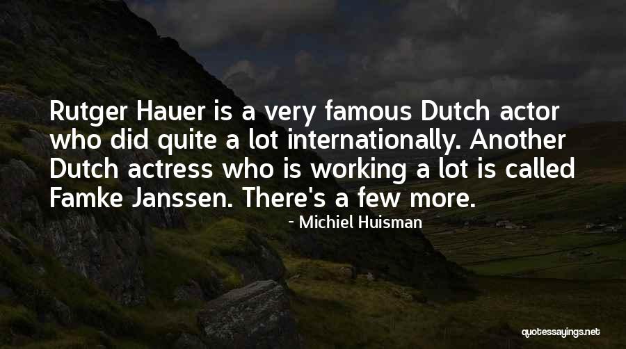 Michiel Huisman Quotes 1108004 Michiel Huisman Quotes 1108004