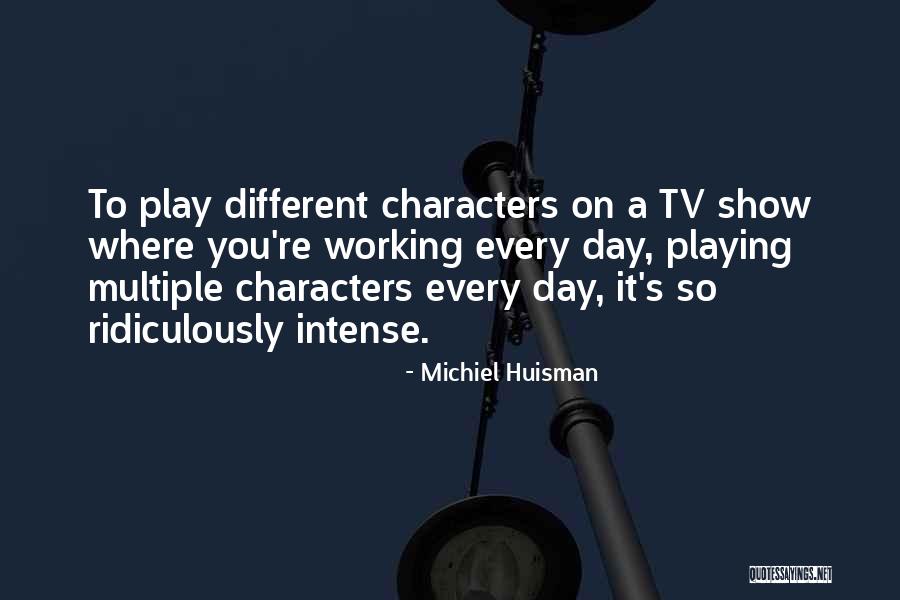 Michiel Huisman Quotes 1570360 Michiel Huisman Quotes 1570360