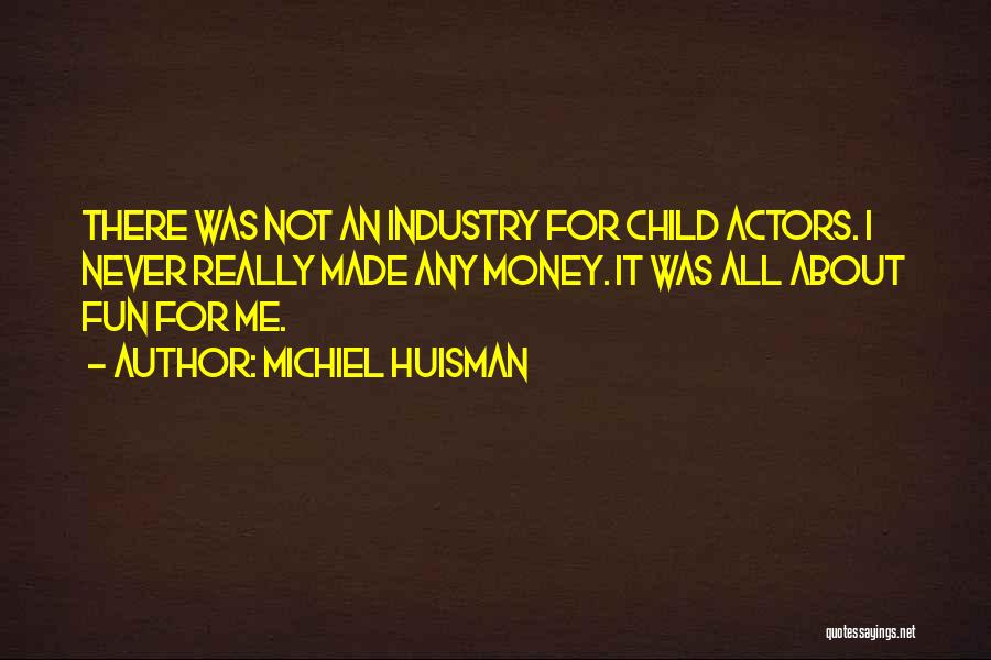 Michiel Huisman Quotes 2177825