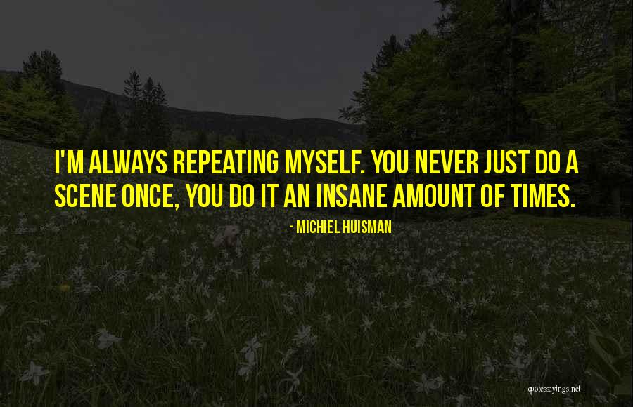 Michiel Huisman Quotes 321499 Michiel Huisman Quotes 321499