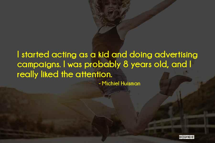 Michiel Huisman Quotes 791909 Michiel Huisman Quotes 791909