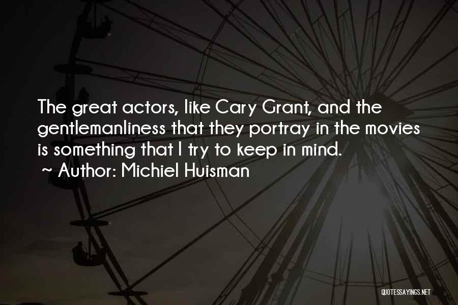 Michiel Huisman Quotes 803200