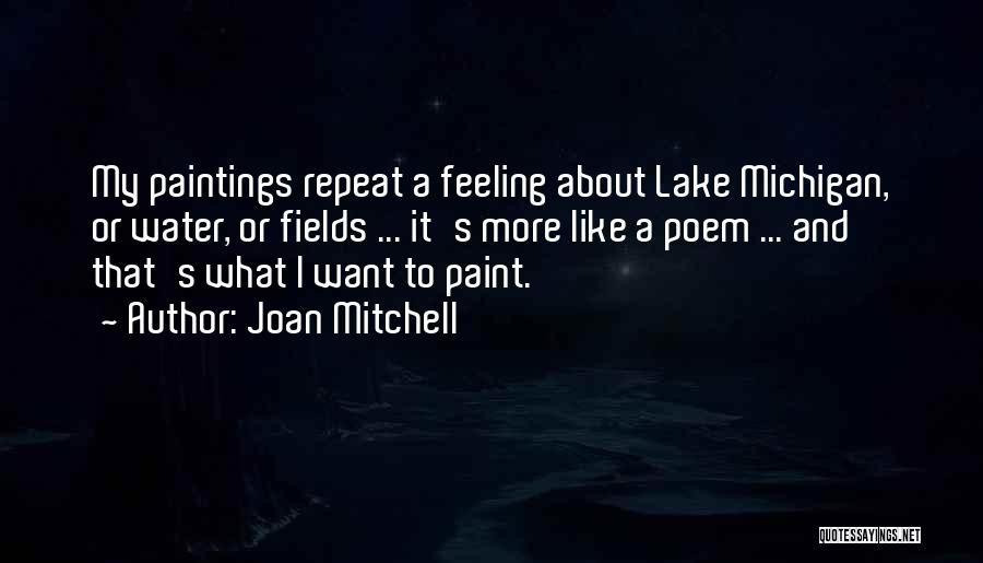 Michigan Lakes Quotes By Joan Mitchell