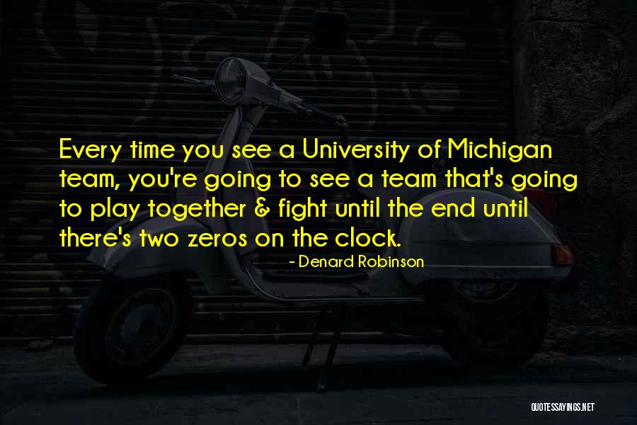 Michigan Quotes By Denard Robinson