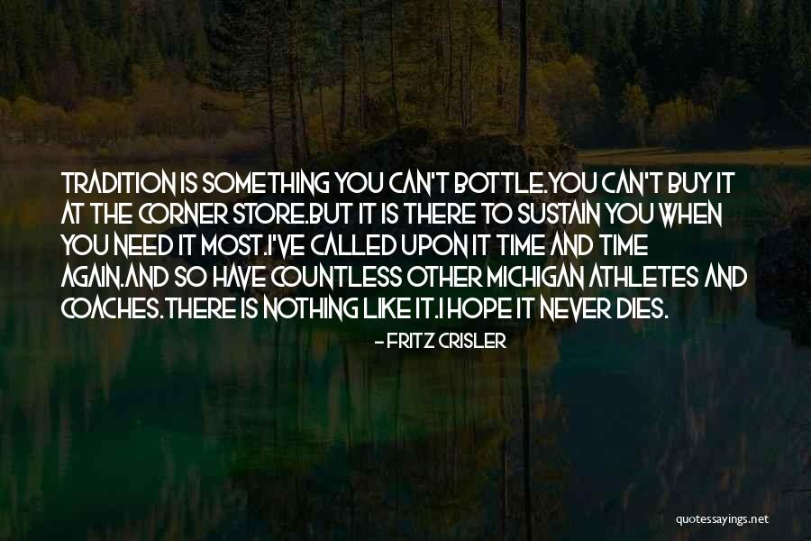 Michigan Quotes By Fritz Crisler