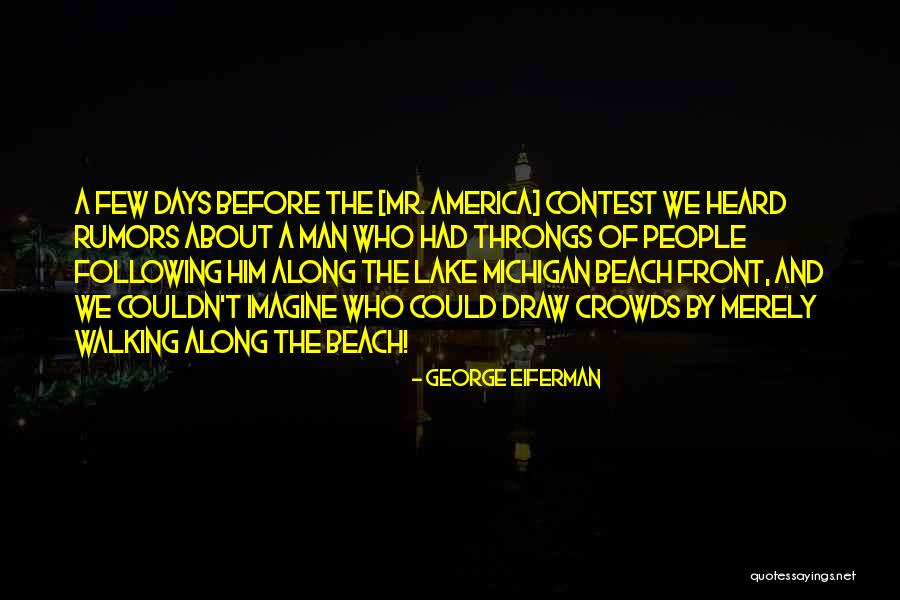 Michigan Quotes By George Eiferman