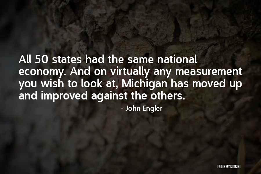 Michigan Quotes By John Engler Michigan Quotes By John Engler