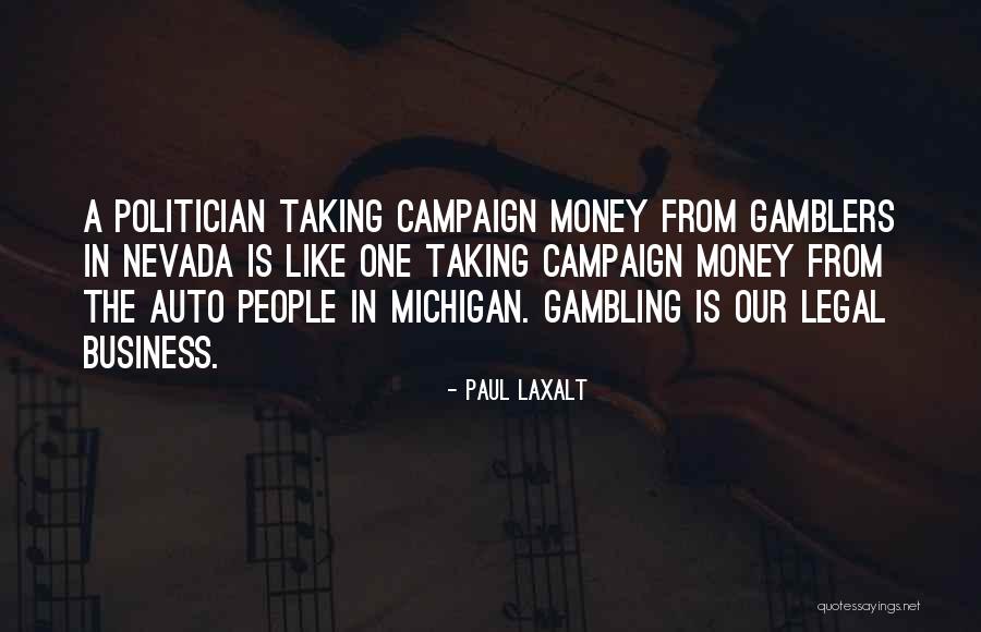 Michigan Quotes By Paul Laxalt