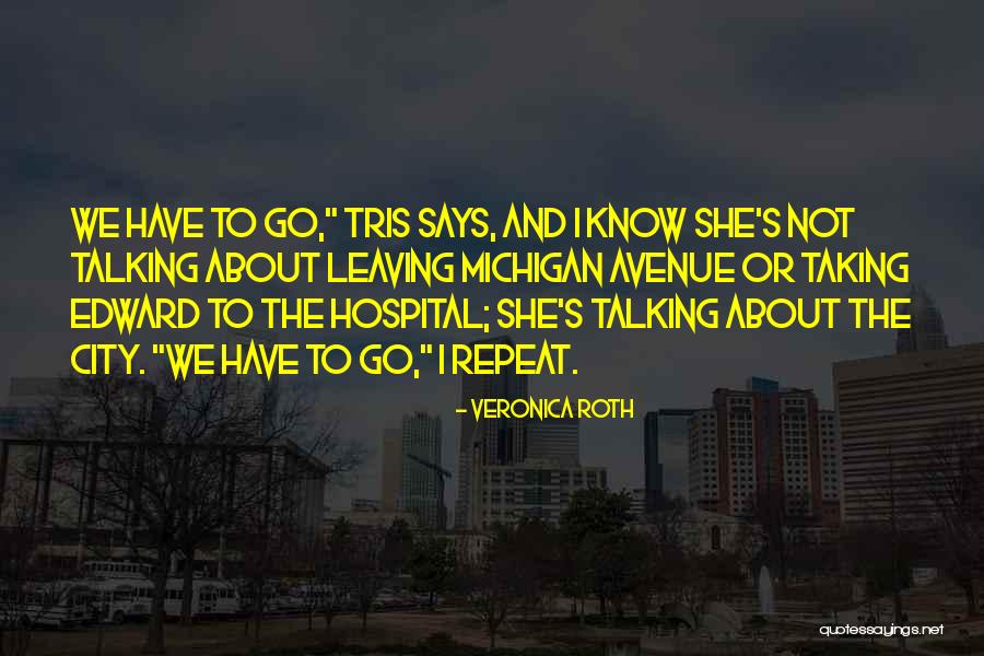 Michigan Quotes By Veronica Roth