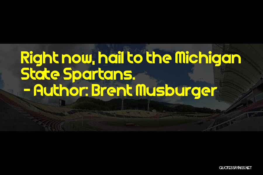 Michigan State Quotes By Brent Musburger