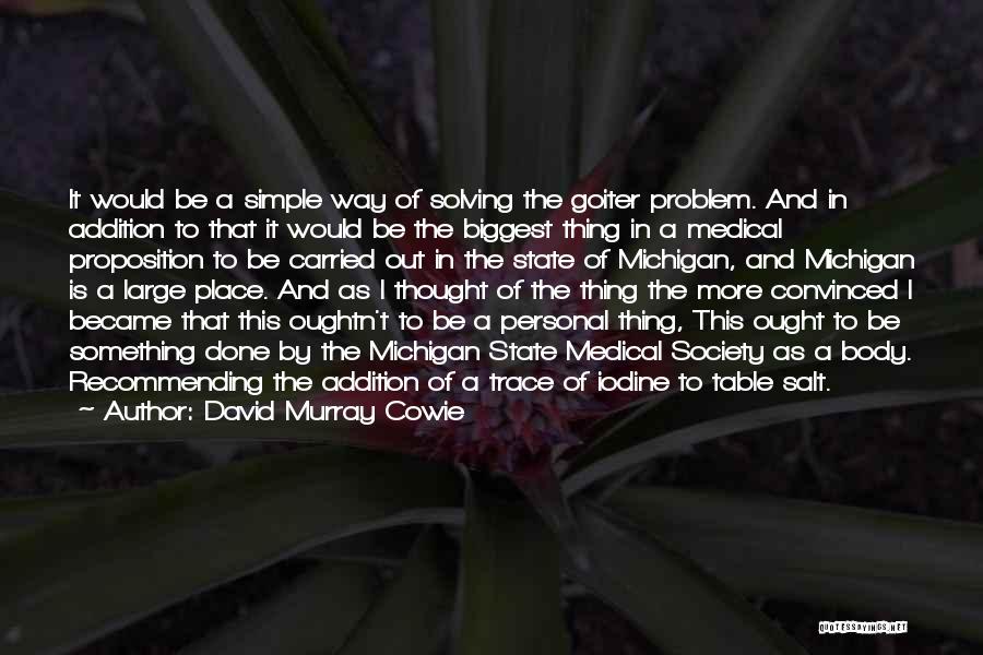 Michigan State Quotes By David Murray Cowie