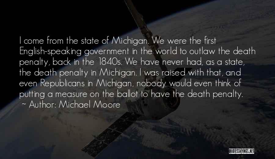 Michigan State Quotes By Michael Moore