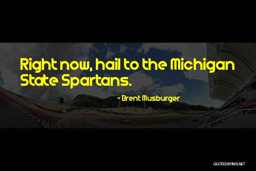 Michigan State Spartans Quotes By Brent Musburger