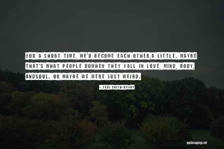 Michiko Anime Quotes By Jeri Smith-Ready Michiko Anime Quotes By Jeri Smith-Ready