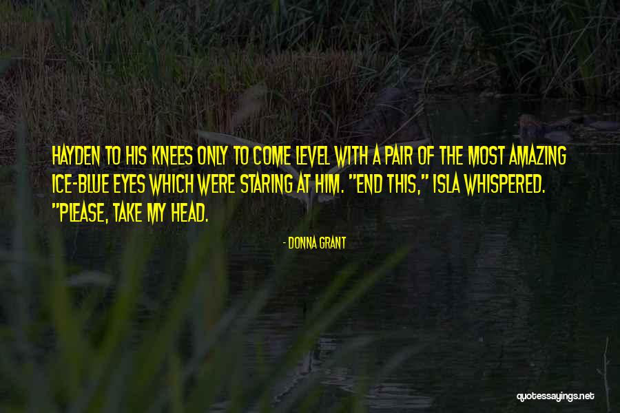 Michiko Idv Quotes By Donna Grant Michiko Idv Quotes By Donna Grant