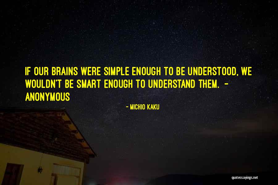 Michio Kaku Quotes 1160929