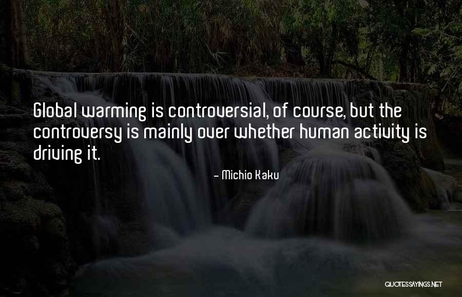 Michio Kaku Quotes 1170534