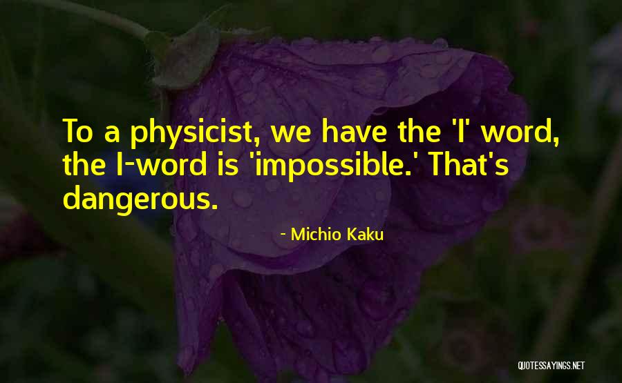 Michio Kaku Quotes 1581409