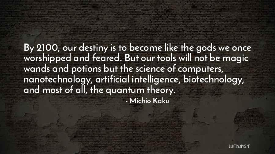Michio Kaku Quotes 1949754 Michio Kaku Quotes 1949754