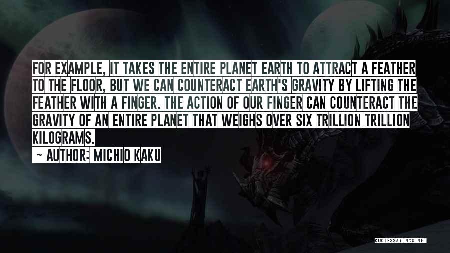 Michio Kaku Quotes 502412