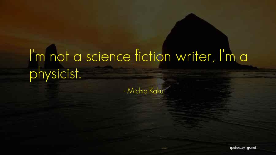 Michio Kaku Quotes 646989 Michio Kaku Quotes 646989