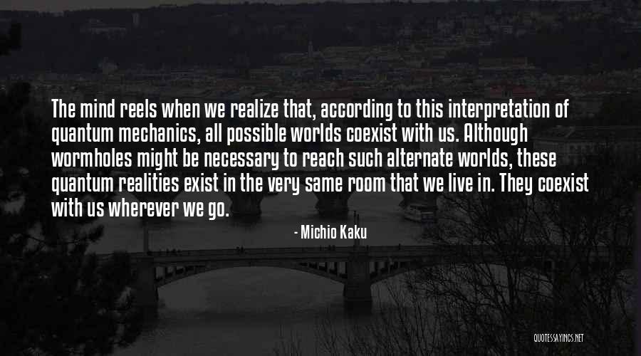 Michio Kaku Quotes 932376