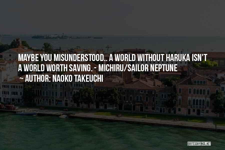 Michiru Haruka Quotes By Naoko Takeuchi