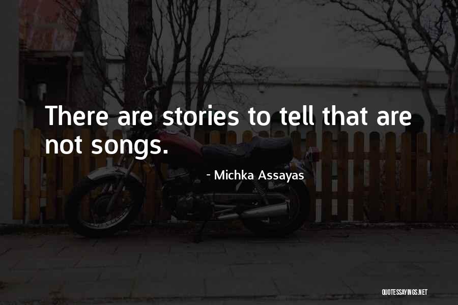 Michka Assayas Quotes 1265094