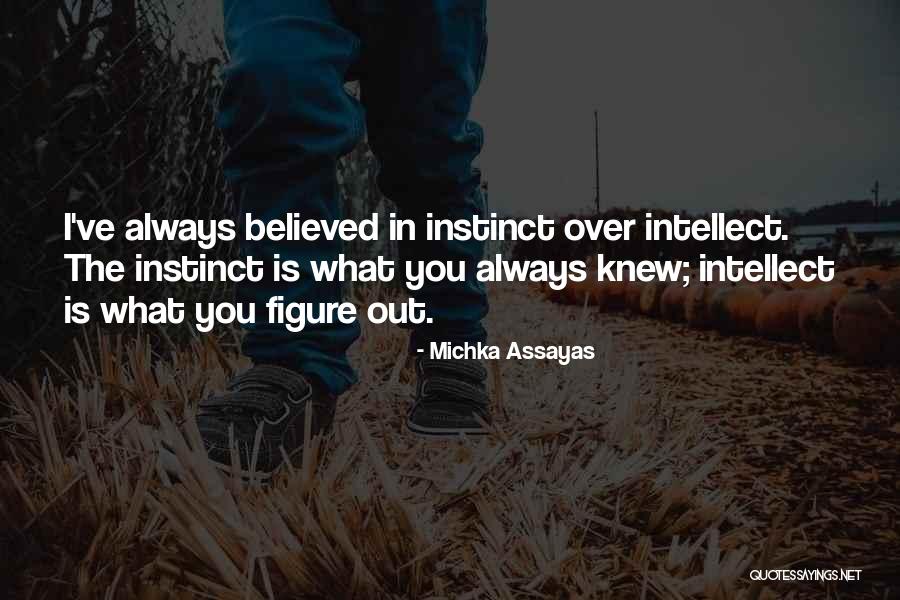 Michka Assayas Quotes 2081690 Michka Assayas Quotes 2081690