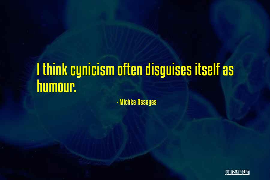 Michka Assayas Quotes 221901 Michka Assayas Quotes 221901