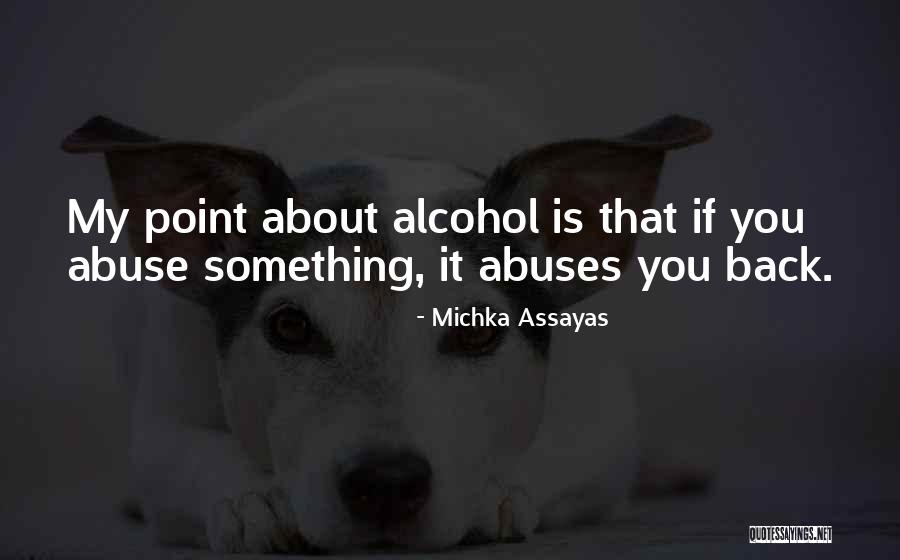 Michka Assayas Quotes 640912 Michka Assayas Quotes 640912