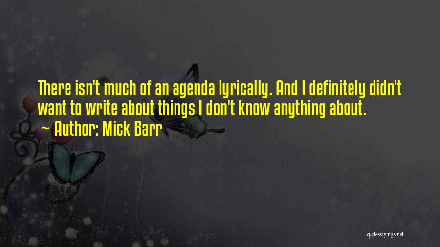 Mick Barr Quotes 399548