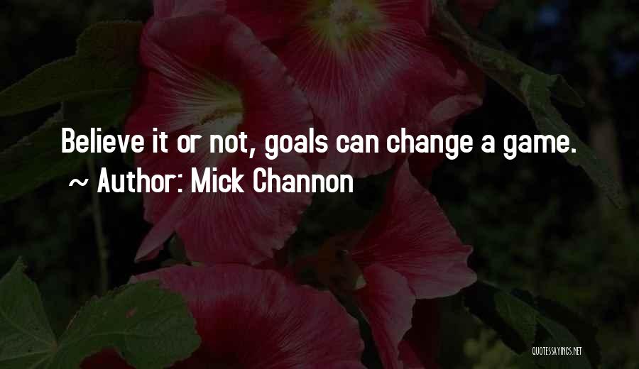 Mick Channon Quotes 707740