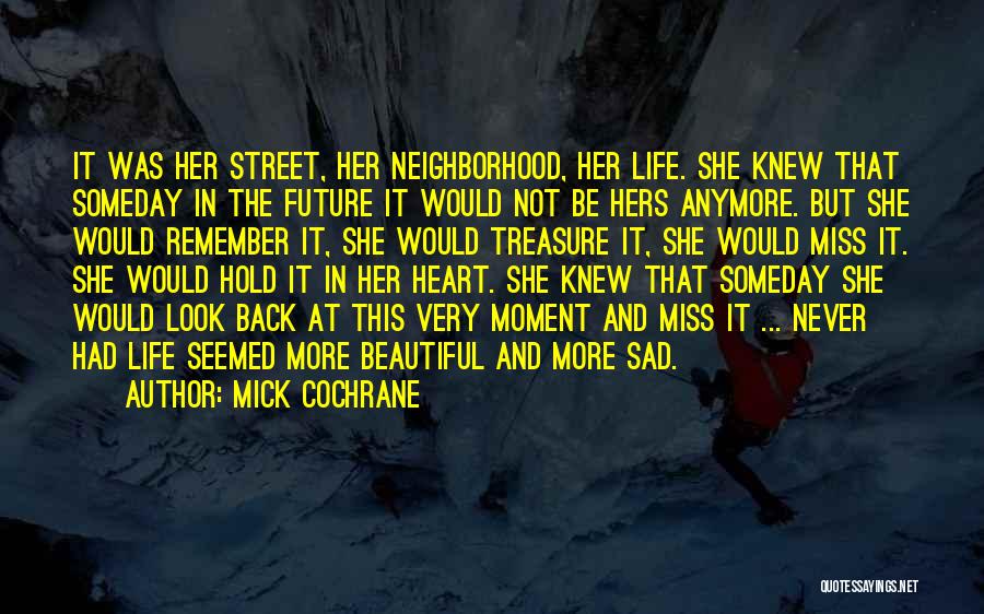 Mick Cochrane Quotes 1088294