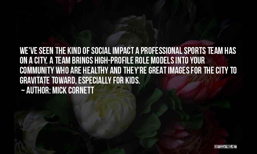 Mick Cornett Quotes 2056068