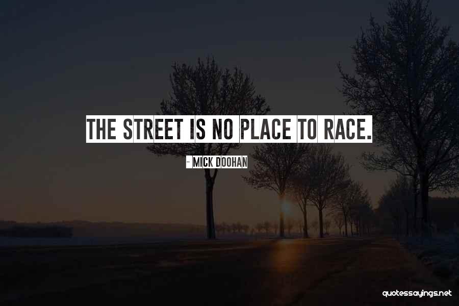Mick Doohan Quotes 513750