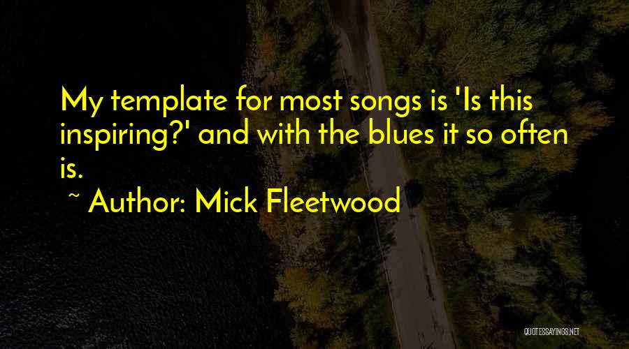 Mick Fleetwood Quotes 1443993