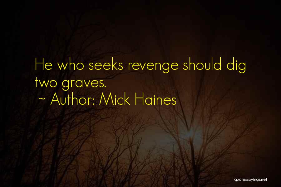 Mick Haines Quotes 2111189