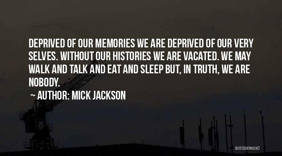 Mick Jackson Quotes 2229530