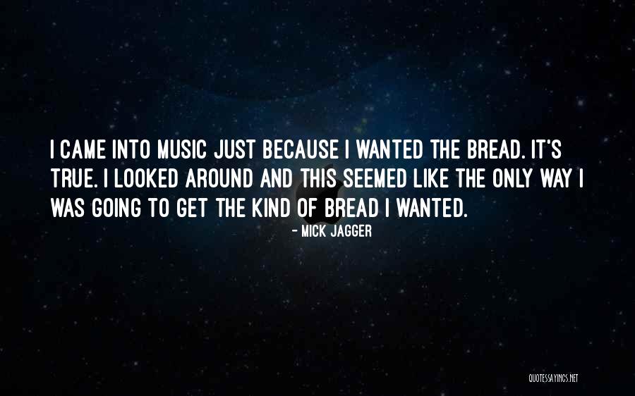 Mick Jagger Quotes 1601725 Mick Jagger Quotes 1601725