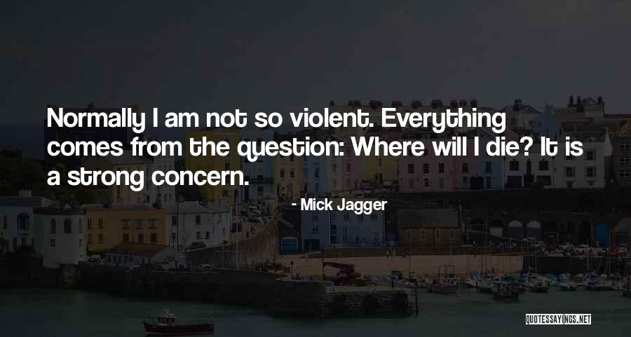 Mick Jagger Quotes 1821895 Mick Jagger Quotes 1821895