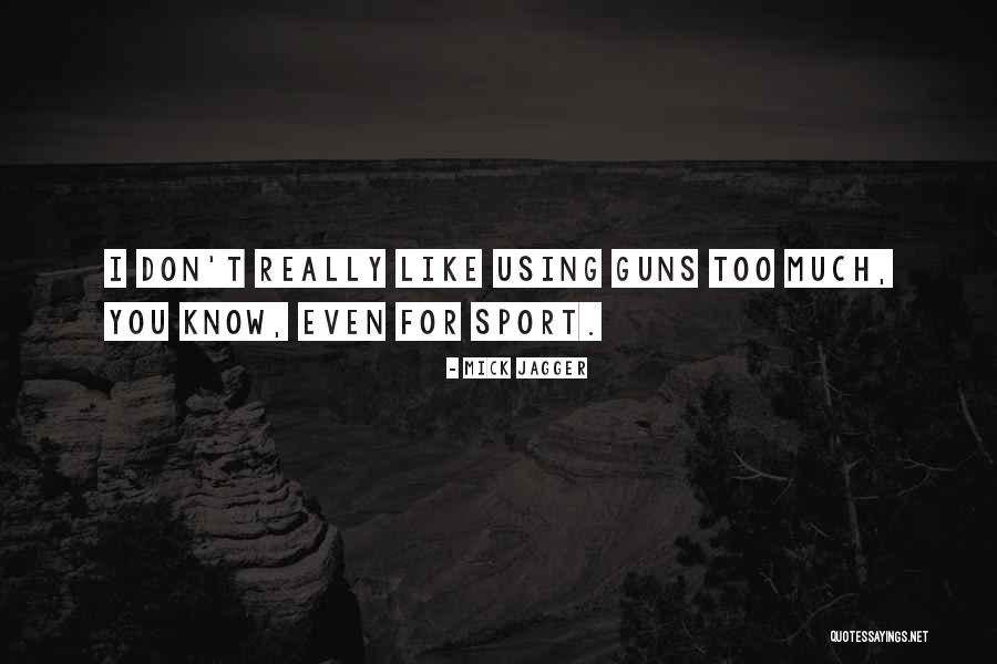 Mick Jagger Quotes 1949609 Mick Jagger Quotes 1949609