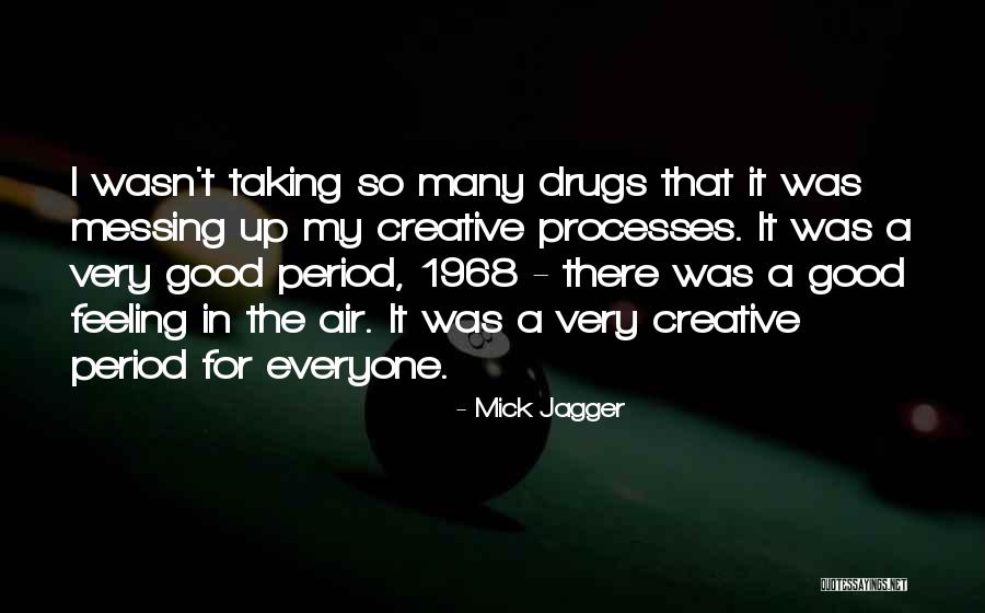Mick Jagger Quotes 1970567 Mick Jagger Quotes 1970567