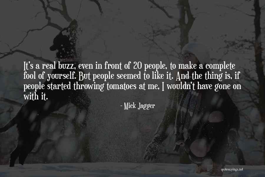 Mick Jagger Quotes 2181353 Mick Jagger Quotes 2181353