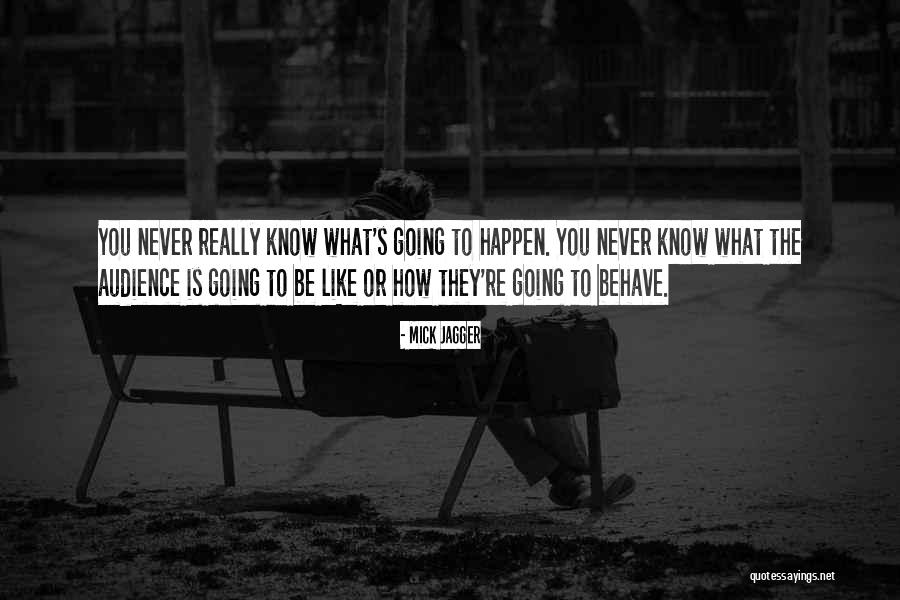 Mick Jagger Quotes 2219477 Mick Jagger Quotes 2219477